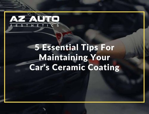 5 Essential Tips For Maintaining Your Car’s Ceramic Coating